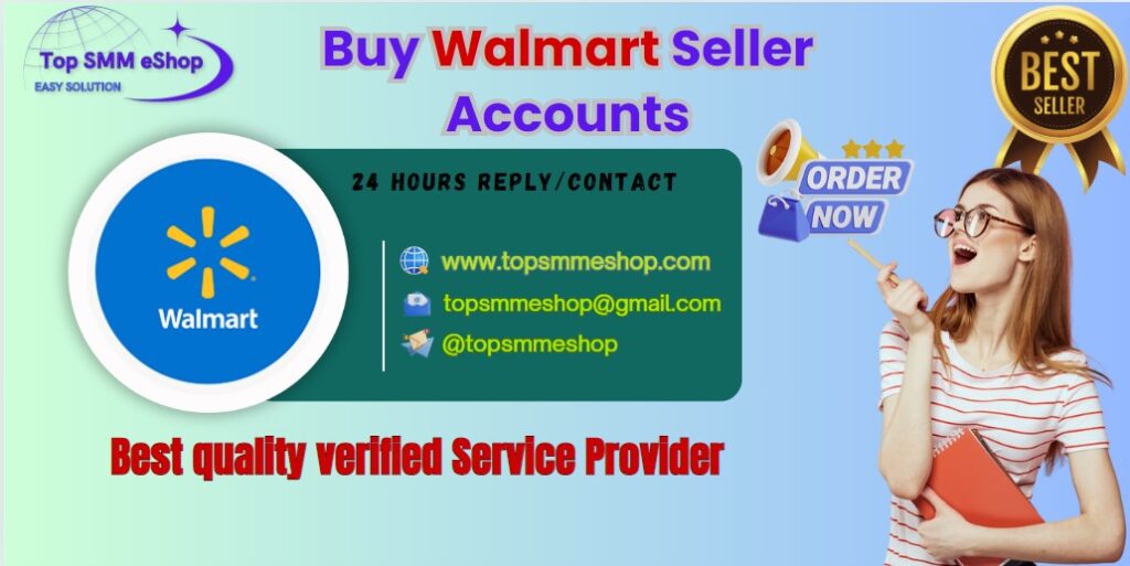 Buy Walmart Seller Accounts